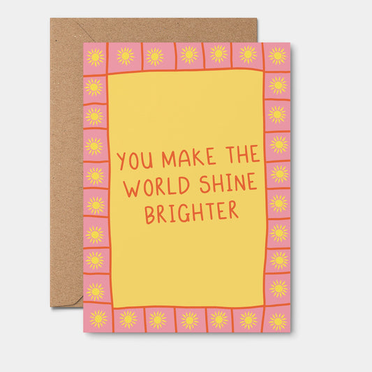 World Shine Brighter Greeting Card